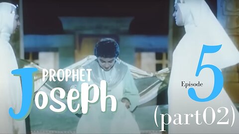 Prophet Joseph Episode 05 (part02)by MR99 , Prophet Joseph also known as Yusuf in Islamic tradition,