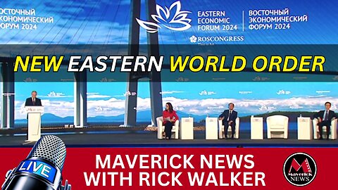 New EASTERN World Order - PUTIN At European Economic Forum | Maverick News