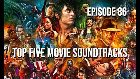 Top Five Movie Soundtracks - The 411 From 406 Podcast Episode 86