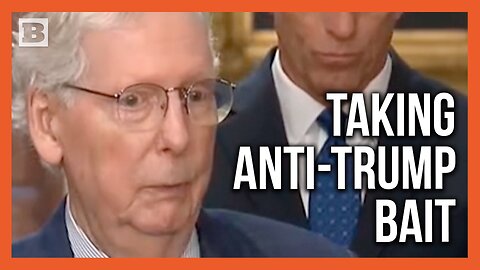 McConnell Takes Media's Bait to Criticize Trump over Warning to John Deere: "I'm Not a Tariff Fan"