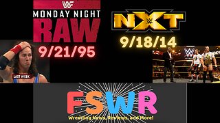 Classic Wrestling: WWF Raw 9/21/95 & NXT 9/18/14 Recap/Review/Results