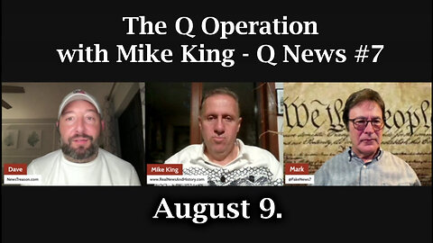 The Q Operation With Mike King - Q News - August 11..