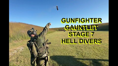 GUNFIGHTER GAUNTLET 2024 STAGE 7 HELL DIVERS