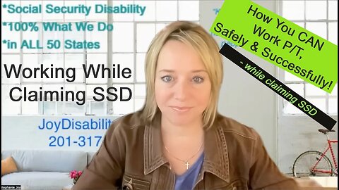 BEST TO DOs For Successful and Safe Part Time Work While Applying for Social Security Disability