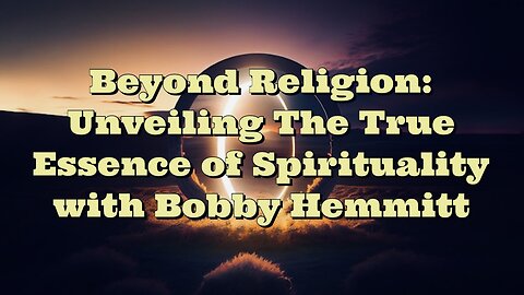 Bobby Hemmitt: Beyond Religion