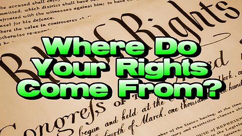 Where do our rights come from?