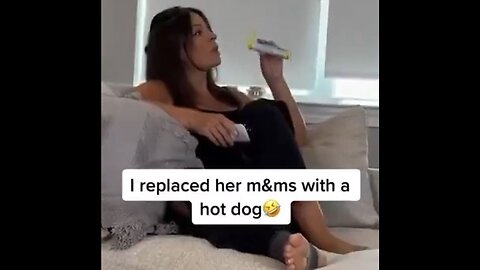 He Replaced Her M&Ms With A Hot Dog