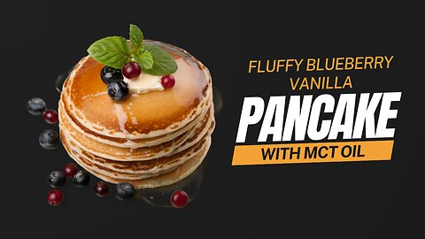 Fluffy Blueberry Vanilla Pancakes with MCT Oil