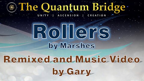 Rollers by Marshes: Remixed (and Music Video) by Gary