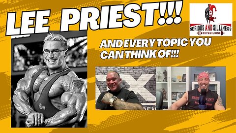 Lee Priest!!! & Every Topic you can think of