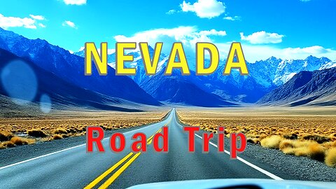 Road Trip - Nevada (Full Trip)