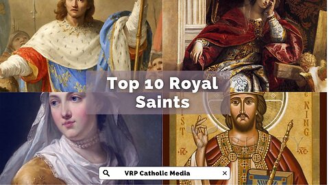 Top Ten Royal Catholic Saints