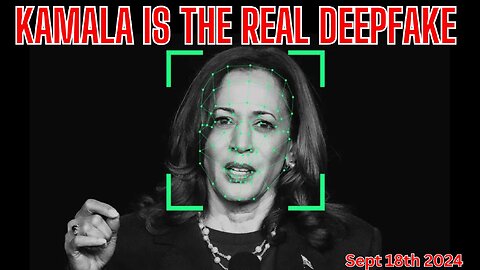 Kamala Is the Real Deepfake