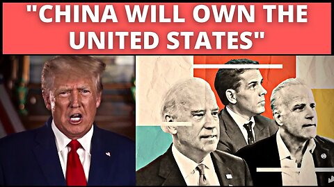 Trump Just Slammed The "Biden Crime Group" , Pledge To Stop China From Owning The United States