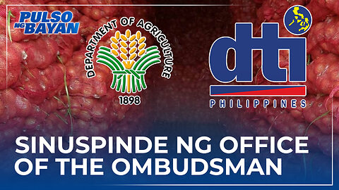 Ilang opisyal na DA at DTI, sinuspinde ng Office of the Ombudsman