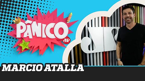 Marcio Atalla | Pânico - 05/12/19