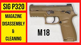 Sig Sauer P320: How to Disassemble & Clean the Magazine