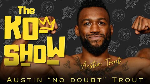 The KO Show with Austin Trout