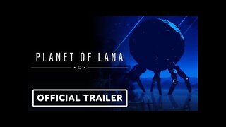 Planet of Lana - Official Gameplay Trailer | Summer of Gaming 2022