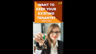 How To Retain Great Tenants? *