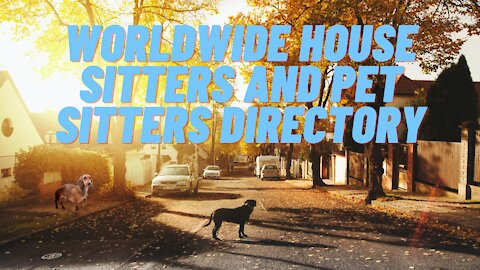 worldwide house sitters and pet sitters directory - travel