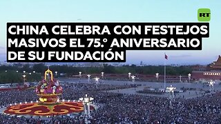 La República Popular China celebra con festejos masivos el 75.° aniversario de su fundación