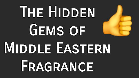 The Hidden Gems of Middle Eastern Fragrance