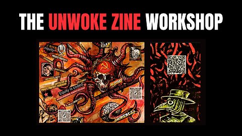 Beat the Woke Left at their Own Game: Unwoke Zine Making Workshop