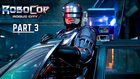 🔴RoboCop Rogue City | 🔴 | Part 3 Gameplay | 🔴