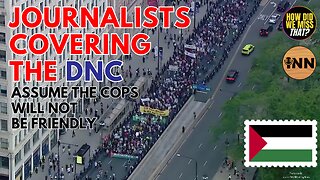 How Will Cops Treat Journalists at the DNC in Chicago this Week? | @GetIndieNews