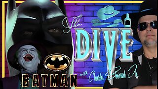 “The DIVE” with Charles Sherrod Jr. presents BATMAN