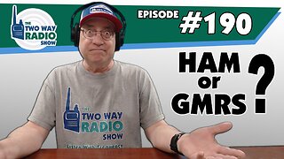 Ham vs. GMRS - which is better? | TWRS-190