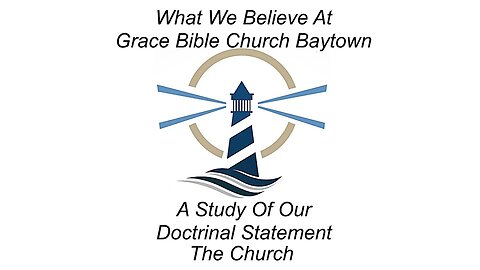 3/29/2023 - What We Believe - The Church