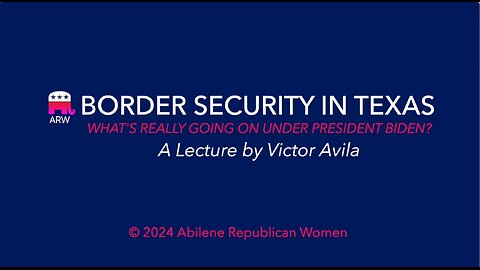 2023-10-02 - Victor Avila - Border Security