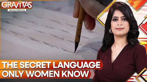 Women in China Created a Secret Language, 400 Years Ago | Gravitas