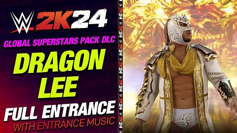 WWE 2k24 Dragon Lee Entrance