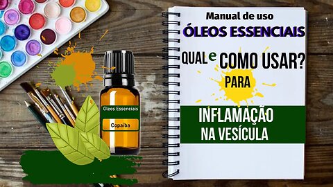 INFLAMAÇÃO NA VESÍCULA| HORTELÃ-PIMENTA+| QUAL ÓLEO ESSENCIAL E COMO USAR PARA AUXILIAR