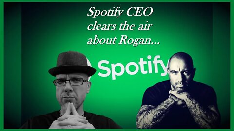 WN...SPOTIFY'S ANSWERS THE ROGAN QUESTION...