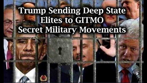 Trump Sending Deep State Elites to GITMO – Secret Military Movements In Major U.S - 8/13/24..