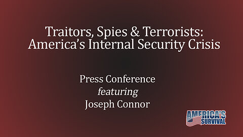 Traitors, Spies and Terrorists: America's Internal Security Crisis (Joseph Connor)