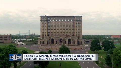 Ford to spend $740 million for Corktown campus