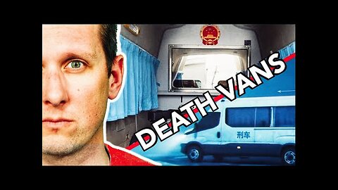 Inside China's Disturbing Death Vans - They're Real, Common, and Very Scary (Unseen Footage)