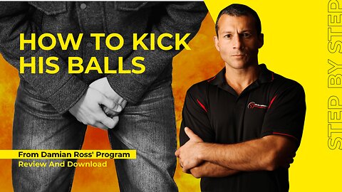 How to properly kick someone in the balls (for self-defense)