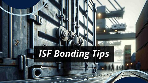 Mastering Customs Bonds: A Guide to Navigating Importer Security Filing