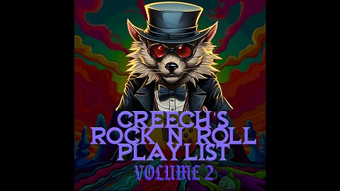 Creech's Rock n Roll Playlist Volume 2