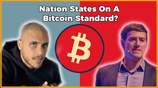 Nation States On A Bitcoin Standard?