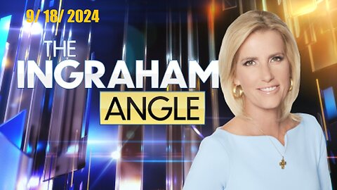 The Ingraham Angle (Full Episode) | September 18, 2024