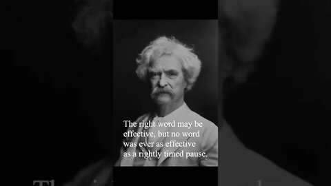 Mark Twain Quote - The right word may be effective...