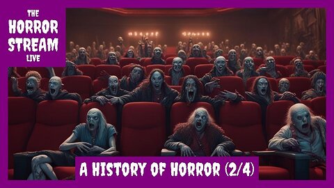 A History of Horror – Part 2 of 4 [Realm of Horror]