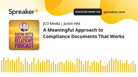 A Meaningful Approach to Compliance Documents That Works